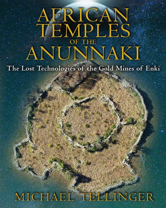 AFRICAN TEMPLES OF THE ANNUNAKI